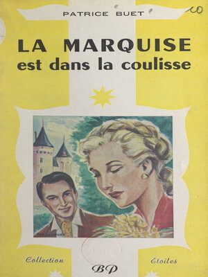 cover image of La marquise est dans la coulisse